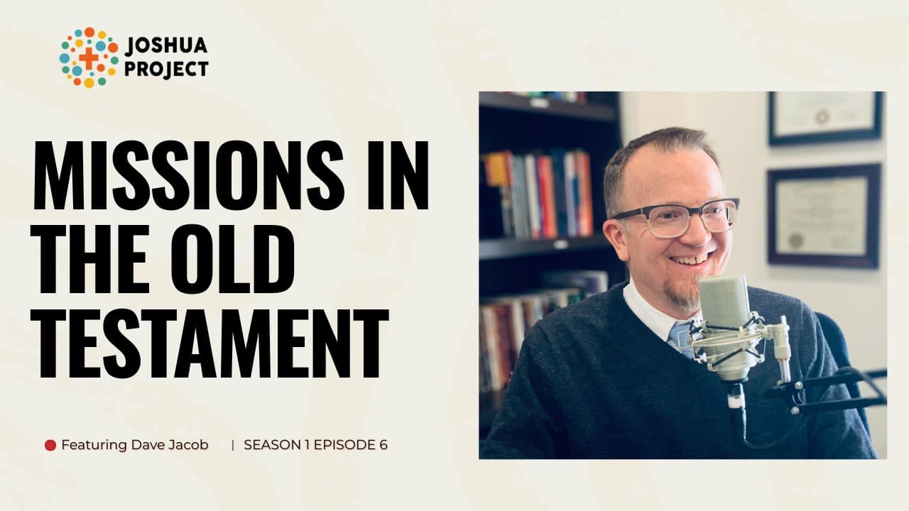 Missions in the Old Testament | feat. Dave Jacob
